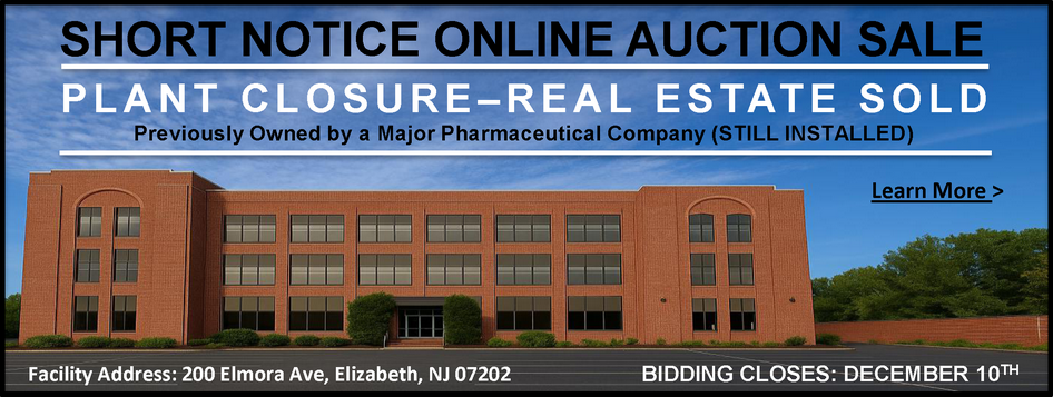 SHORT NOTICE ONLINE AUCTION SALE - PLANT CLOSURE/REAL ESTATE SOLD - Previously Owned by a Major Pharmaceutical Company