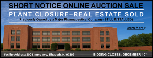 SHORT NOTICE ONLINE AUCTION SALE - PLANT CLOSURE/REAL ESTATE SOLD - Previously Owned by a Major Pharmaceutical Company